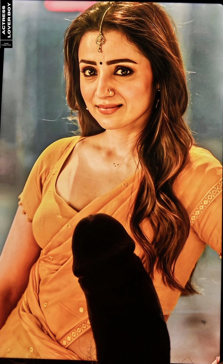 🥵Trisha mammi tempting yellow 🤤hot saree makes ✊Drenched cum 💦on her face and navel 🍑 and want to roll my dick into her lips 👄 

#Trisha #TrishaKrishnan #Trishahot #cumtributeِs