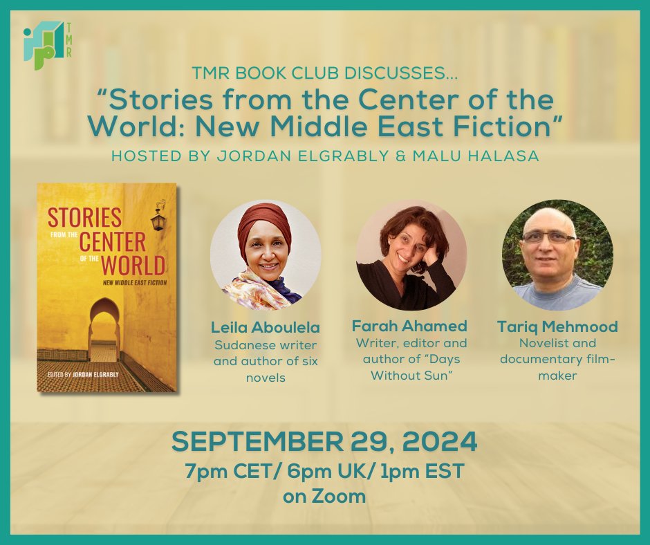 TheMarkazReview's tweet photo. 🗓️ [SAVE THE DATE]

Join us on Sunday, September 29th at 1pm EST (6pm UK/ 7pm CET) for this month’s special online book club discussion of “Stories from the Center of the World: New Middle East Fiction” hosted by editor .@JordanElgrably and TMR’s Literary Editor @halasamalu in conversation with contributing writers Leila Aboulela, @farahahamed and Tariq Mehmood.

Tune in for readings from the writers and an engaging discussion on the state of short fiction out of the region TMR calls “the center of the world,” from Pakistan in the east to Morocco in the west.

🔗 RSVP to participate here: https://t.co/TGv1QDRJii

#themarkazreview #tmrbookclub #onlineevent #bookclub #roundtablediscussion #fiction