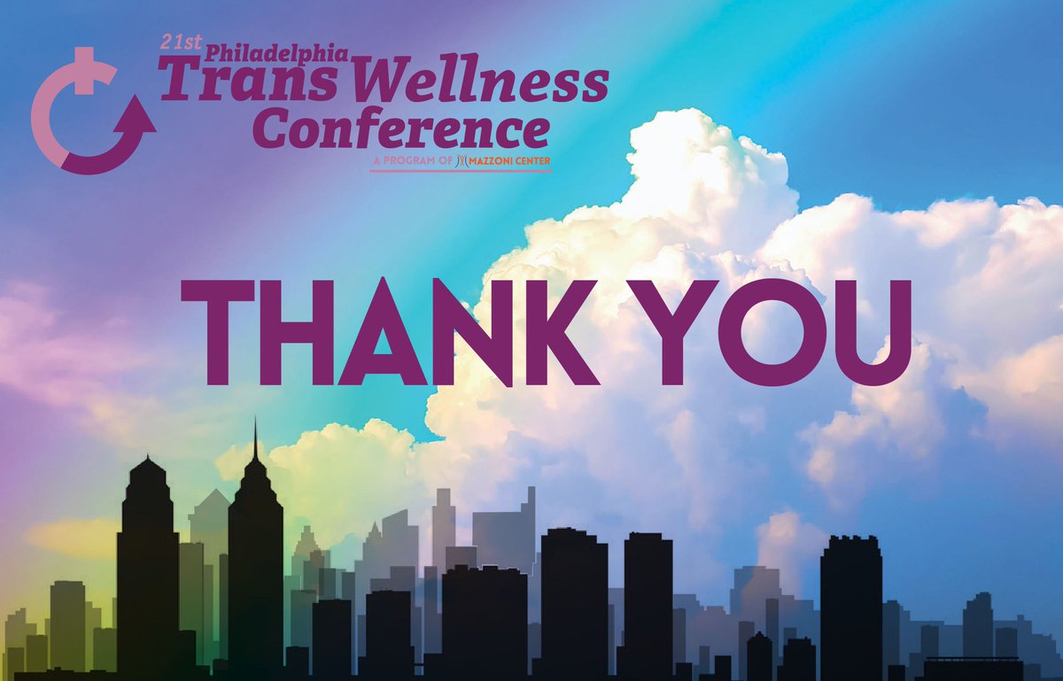 Thank you to everyone who attended the 21st Philadelphia Trans Wellness Conference and made the first in-person conference in five years a success! Post-Conference information is forthcoming and we thank you for your patience as we get that information to everyone.