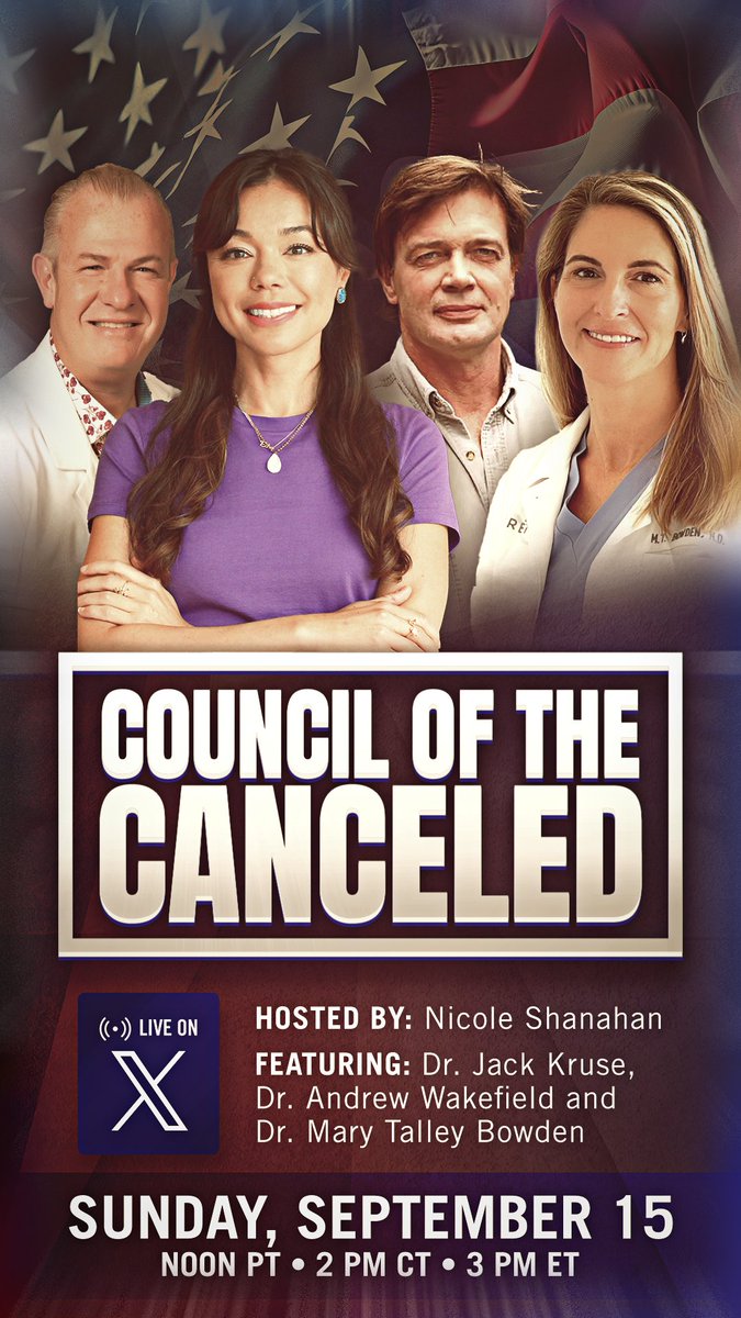 NicoleShanahan's tweet photo. Don’t miss our next COUNCIL of the CANCELED with @DrJackKruse, @AndyJ_Wakefield, and @MdBreathe. We’re diving into the current state of health and nutrition, medical freedom, and scientific debate in America. LIVE on X: Sunday, Sept 15 at 3p ET.