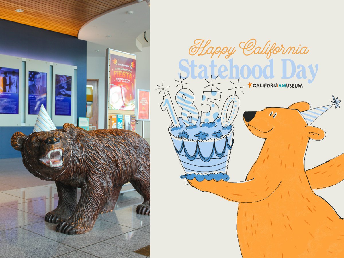 🎉Happy Statehood Day, California! On this day in 1850, we became the 31st state, &amp; the California Dream was born. That's 174 years of golden history! We're closed today, but starting tomorrow, come celebrate with Monarch, California’s most beloved bear, @ the Museum this week!🐻
