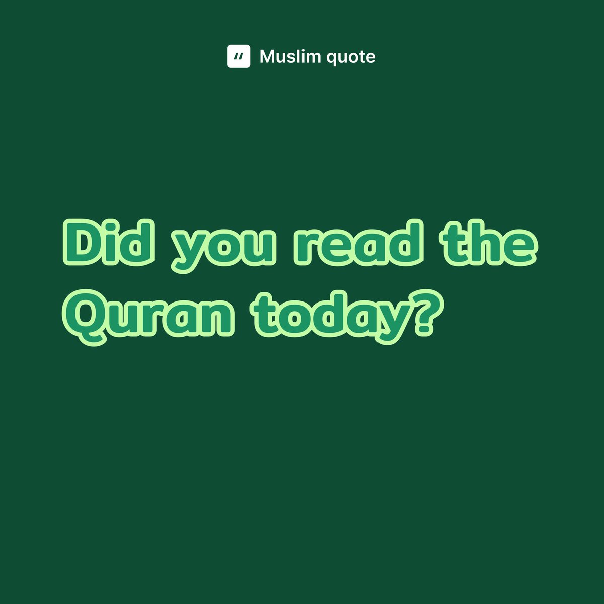 getmuslimquote's tweet photo. Did you read the Quran today? https://t.co/AbxoLWa5aK