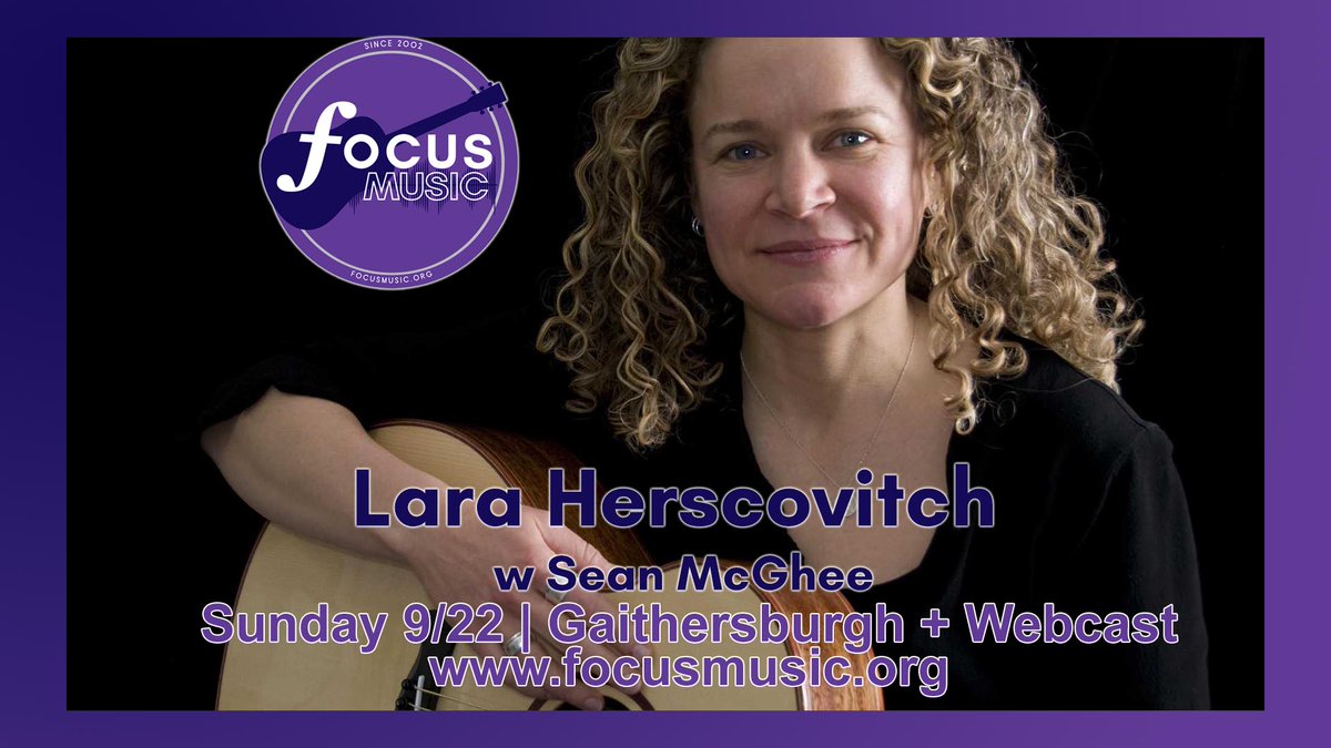 FocusMusic and WFMA present Lara Herscovitch with Sean McGhee on Sun the 22nd in Gaithersburg, MD (and online). 
focusmusic.org/campaigns/9677…
