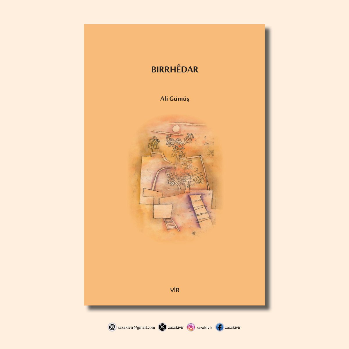 VECİYA!...

Ali Gümüş, Bırrhêdar, Neşırxaneyê Vir, 2024, Hikaye.