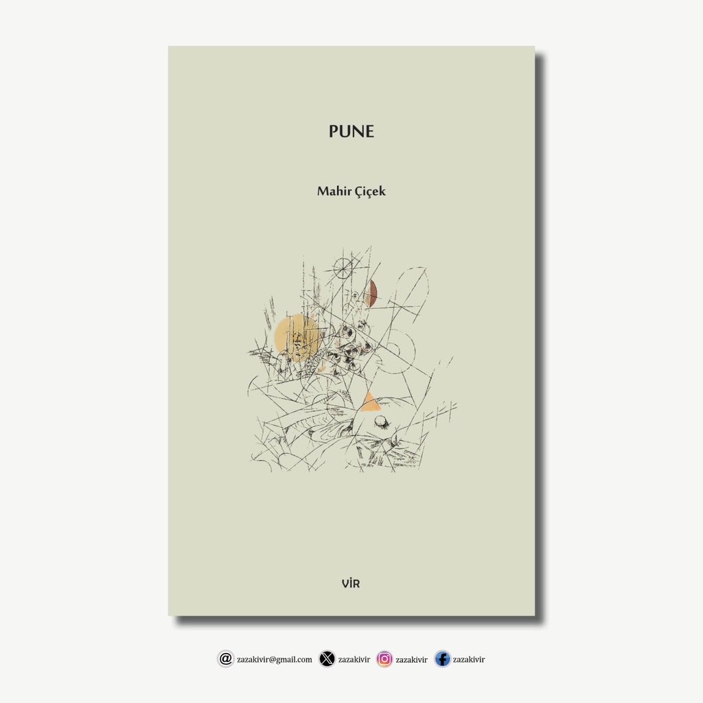 VECİYA!...

Mahir Çiçek, Pune, Neşırxaneyê Vir, 2024, Şiir.