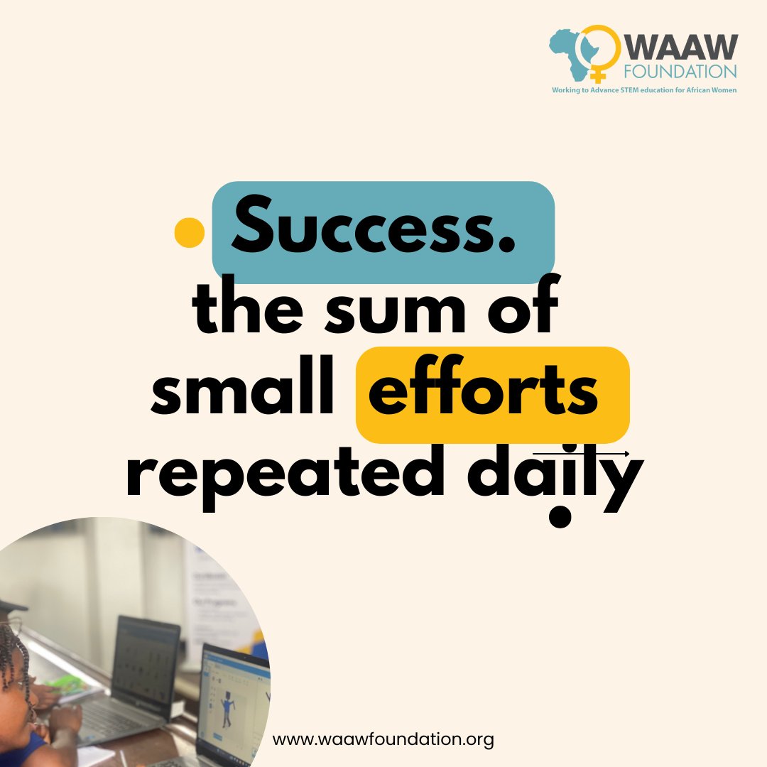 WAAW_Foundation's tweet image. Hey! #GirlsinSTEM

We'd like you to know that success isn't a one-time event, it's the sum of small efforts, repeated day in and day out. 💪🏽 Every step, no matter how small, brings you closer to your goals. Keep pushing, stay consistent, and believe in the power of progress!