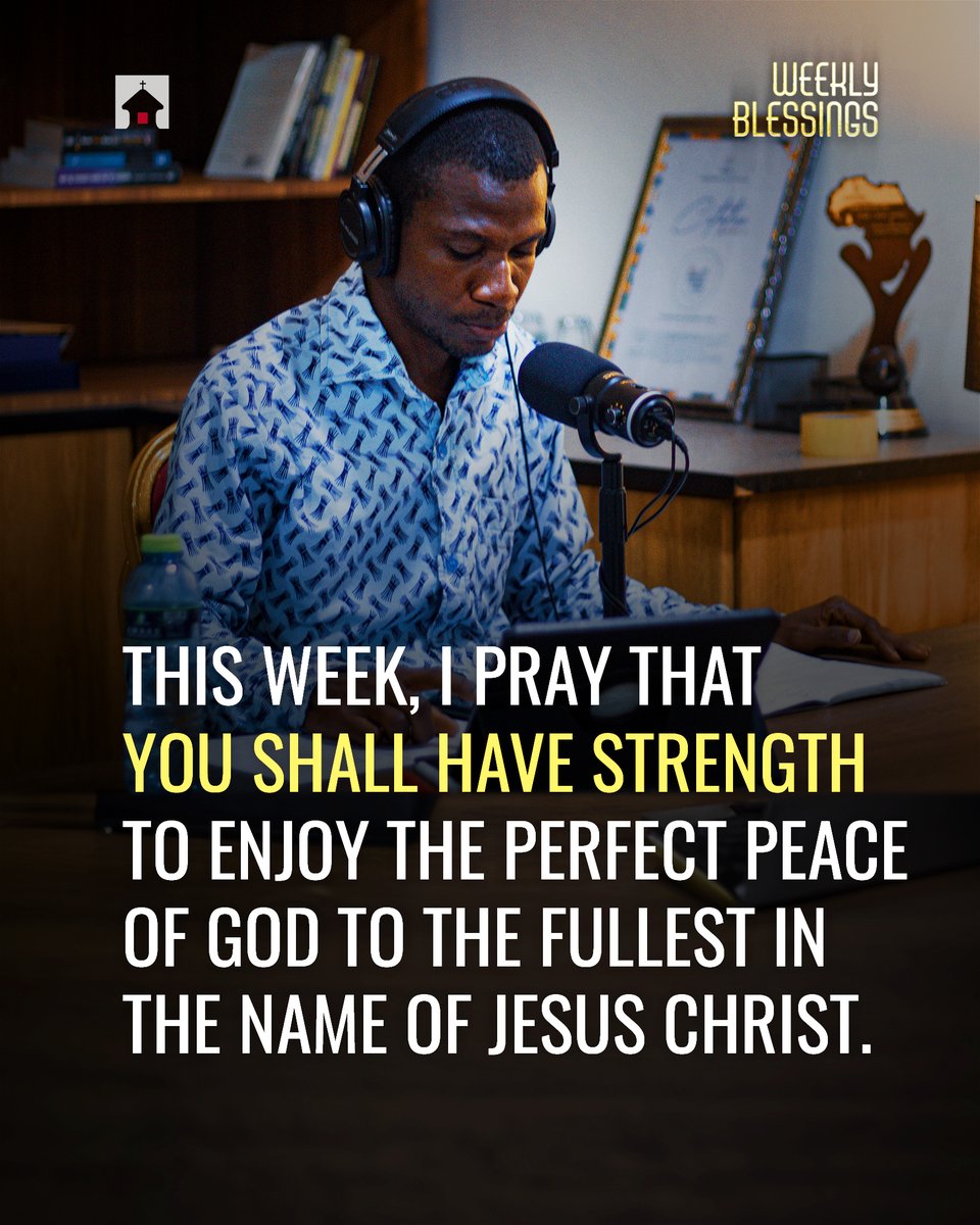 believersavenue's tweet photo. This week, I pray that you shall have strength to enjoy the Perfect Peace of God to the fullest in the Name of Jesus Christ 🙏
#WeeklyBlessing by Ps. Nathan Tetteh Ofoe https://t.co/X6pRmZbjCQ