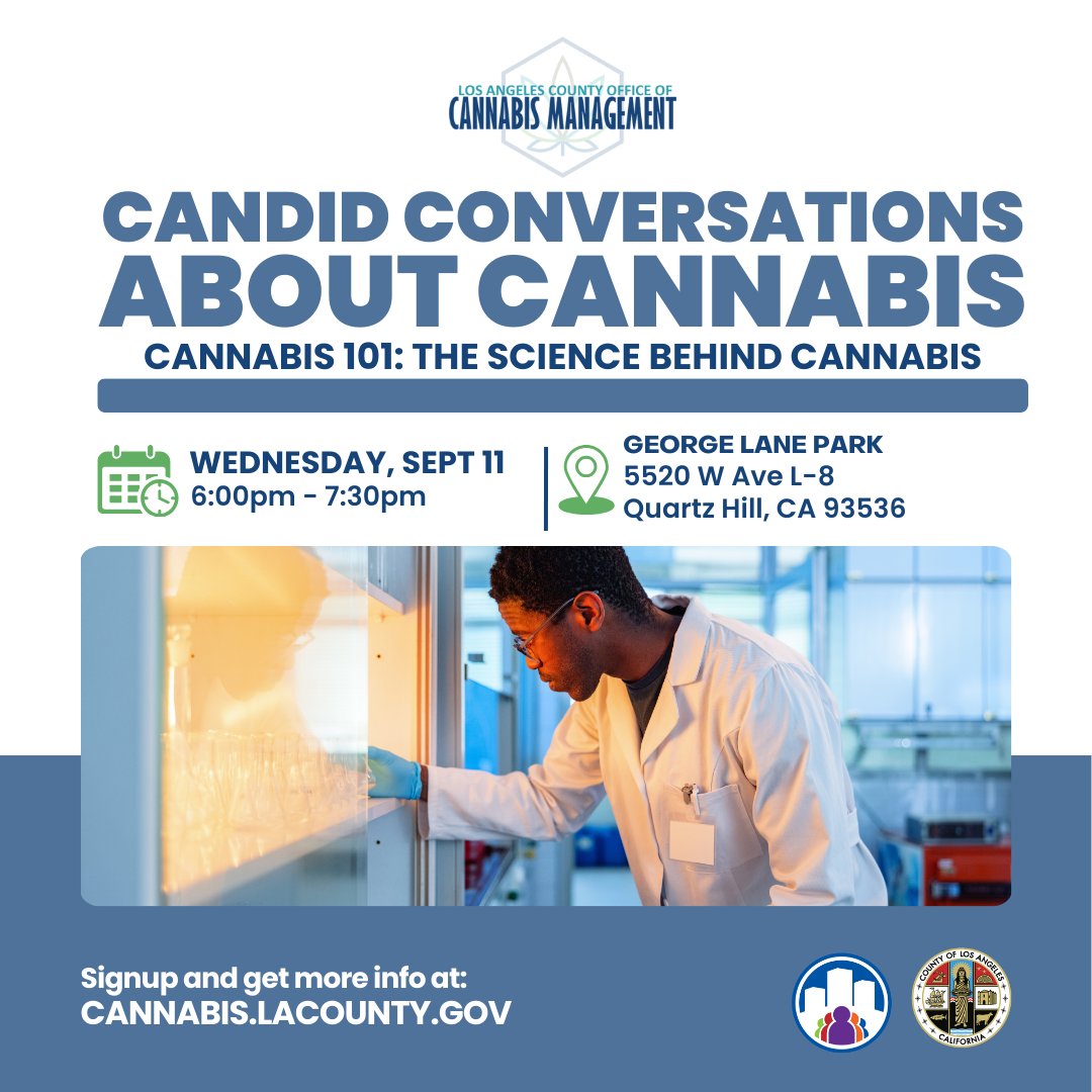 LACountyDCBA's tweet photo. Mark your calendar! ⏰ 📅 Wed, 9/11 @ 6pm, dive into The Science Behind Cannabis with #LACountyOCM at George Lane Park in #QuartzHill! Can’t make it? There’s another session 9/14 at A C Bilbrew Library in #SouthLA! Register now and view more sessions: https://t.co/lX7Km9WnHB https://t.co/6Rxi6SnWfM