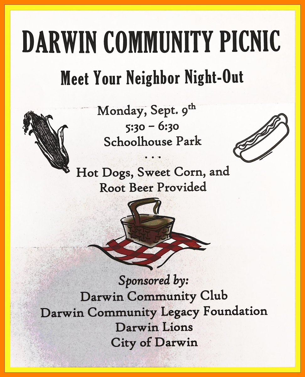Please join us tonight for an evening of food and fellowship at the Darwin Community Picnic. The Darwin Lions Club will be serving hot dogs, sweet corn, and root beer in the park from 5:30-6:30. It’s free for all Darwin Community members. Thank you and we hope to see you there!