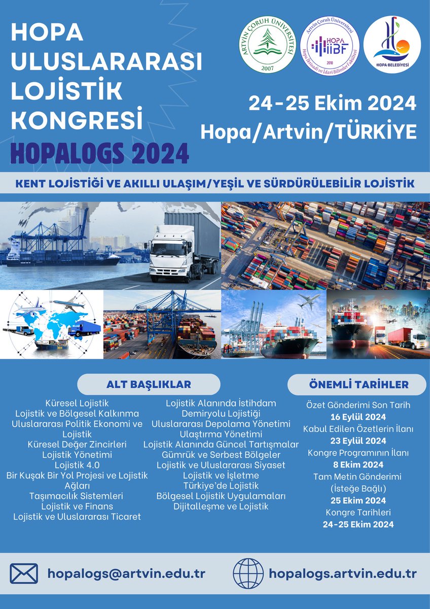acuhopaiibf's tweet photo. 24-25 Ekim tarihlerinde düzenlenecek olan Hopa Uluslararası Lojistik Kongresine bildiri özeti gönderimi için son gün 16 Eylül 2024.
@ArtvinCoruhUnv @profmsbilgin 
@hopabelediyesi @UtkuCihan_ 
@HOPATSO1 https://t.co/Q3lZCv4jiV