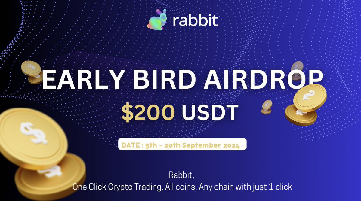 OEG DAO (@daooeg) on Twitter photo 🔥Rabbit $200 EXCLUSIVE AIRDROP #Giveaway !🥳
🏆 USDT 200 Airdrop for Rabbit Early Birds 🥳 Quickly Quickly
Easy to join 👇
✅Follow <a href="/getrabbitapp/">GetRabbit - CryptoSuperApp</a> & @Daooeg
✅Join app.galxe.com/quest/CURnSFGz…
✅Comment Your Metamask Address
⏳End: 20th September 2024
#Airdrops #Giveaway #BSC 🔥Rabbit $200 EXCLUSIVE AIRDROP #Giveaway !🥳
🏆 USDT 200 Airdrop for Rabbit Early Birds 🥳 Quickly Quickly
Easy to join 👇
✅Follow <a href="/getrabbitapp/">GetRabbit - CryptoSuperApp</a> & @Daooeg
✅Join app.galxe.com/quest/CURnSFGz…
✅Comment Your Metamask Address
⏳End: 20th September 2024
#Airdrops #Giveaway #BSC