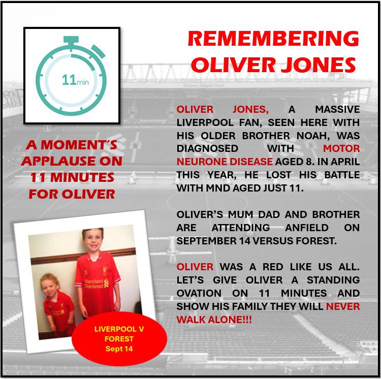 Mike Wilson* (@redsmail) on Twitter photo Soon we will be back at Anfield. Oliver Jones loved <a href="/LFC/">Liverpool FC</a>. He never made it to Anfield. On Saturday his mum, dad & brother will be there on Saturday, thanks to the <a href="/LFCFoundation/">LFC Foundation</a>. On 11 minutes against <a href="/NFFC/">Nottingham Forest</a>, let’s all clap for Oliver & show his family they’ll never walk alone ❤️ Soon we will be back at Anfield. Oliver Jones loved <a href="/LFC/">Liverpool FC</a>. He never made it to Anfield. On Saturday his mum, dad & brother will be there on Saturday, thanks to the <a href="/LFCFoundation/">LFC Foundation</a>. On 11 minutes against <a href="/NFFC/">Nottingham Forest</a>, let’s all clap for Oliver & show his family they’ll never walk alone ❤️
