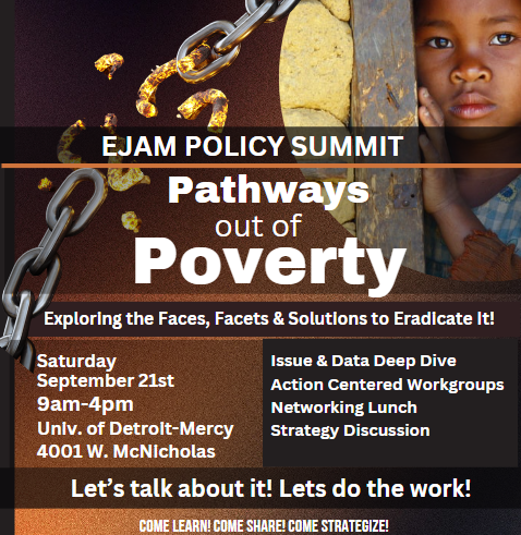 EJAMDetroit's tweet photo. Hoping that you will join us for this important conversation and Call To Action!

 "There is no power for change greater than a community discovering what it cares about." – Margaret J. Wheatley

EJAM Policy Summit: Pathways Out of Poverty Registration Form
 Saturday, Septemb ... https://t.co/R8Eky9JLea
