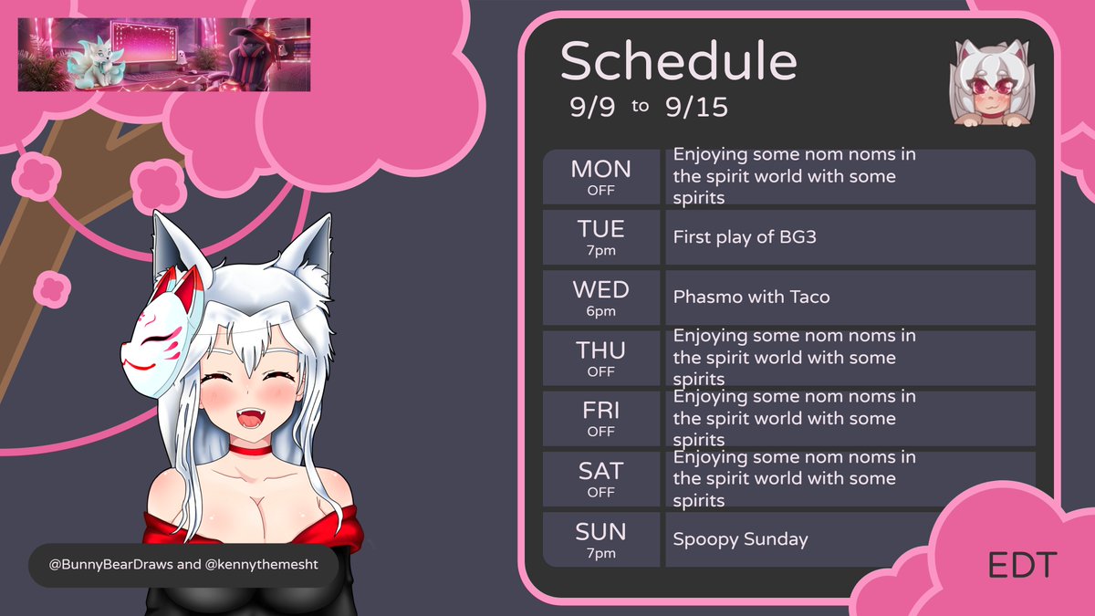 Hewo hewo everyone, here is this kitsune's schedule for this week. The first play of BG3 is happening Tuesday! Taco Tuesday is being changed to Wednesday bc Taco works Tuesday. Hope to see you for the stream days if you can make it, don't forget to take of yourselves. MWAH!