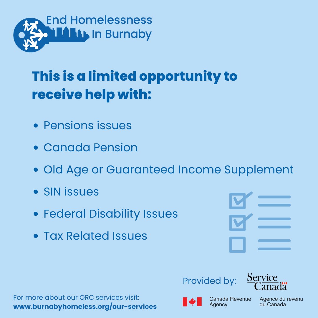 Service Canada &amp; CRA will be in attendance to help any of our guests with Pension, SIN, Disability or Tax Issues at our Outreach Resource Centre at 📍7135 Walker Ave Burnaby on 📅 Thursday Sept. 19 &amp; Oct. 17 from⏰ 9:00 am to 12:00 pm.