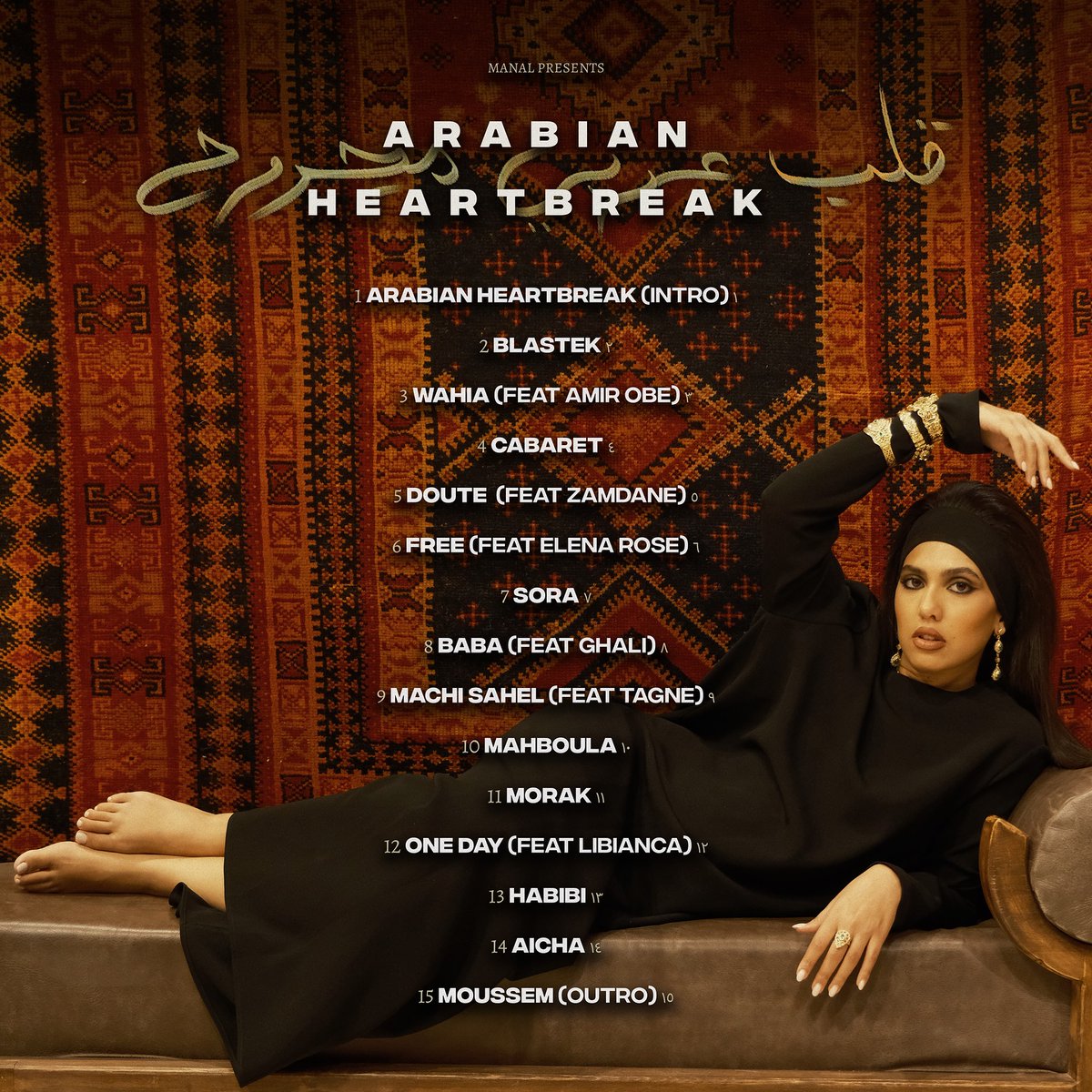 manalaccess's tweet photo. 🚨 Manal announces the tracklist for Arabian Heartbreak!
It includes the singles Morak, Baba, Mahboula, Cabaret, and the Intro.
The album features @amirobe @zamdane @soyelenarose @GhaliFoh #Tagne & @iamlibianca.
Album out September 20th. https://t.co/Cr3gwDDEWn