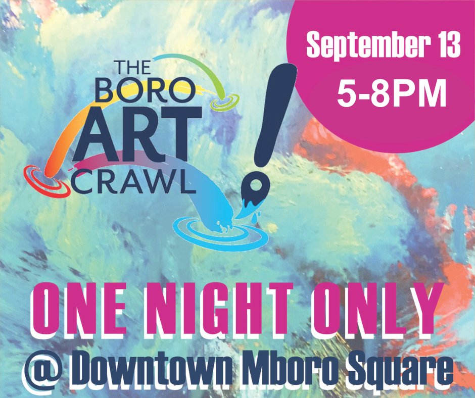 UPDATE: We are monitoring the impending weather that is expected this Friday night during the Art Crawl. 

We will proceed with caution in everyone’s best interest and will announce our intention to proceed or not no later than Friday morning.

Thank you, Boro Art Crawl
