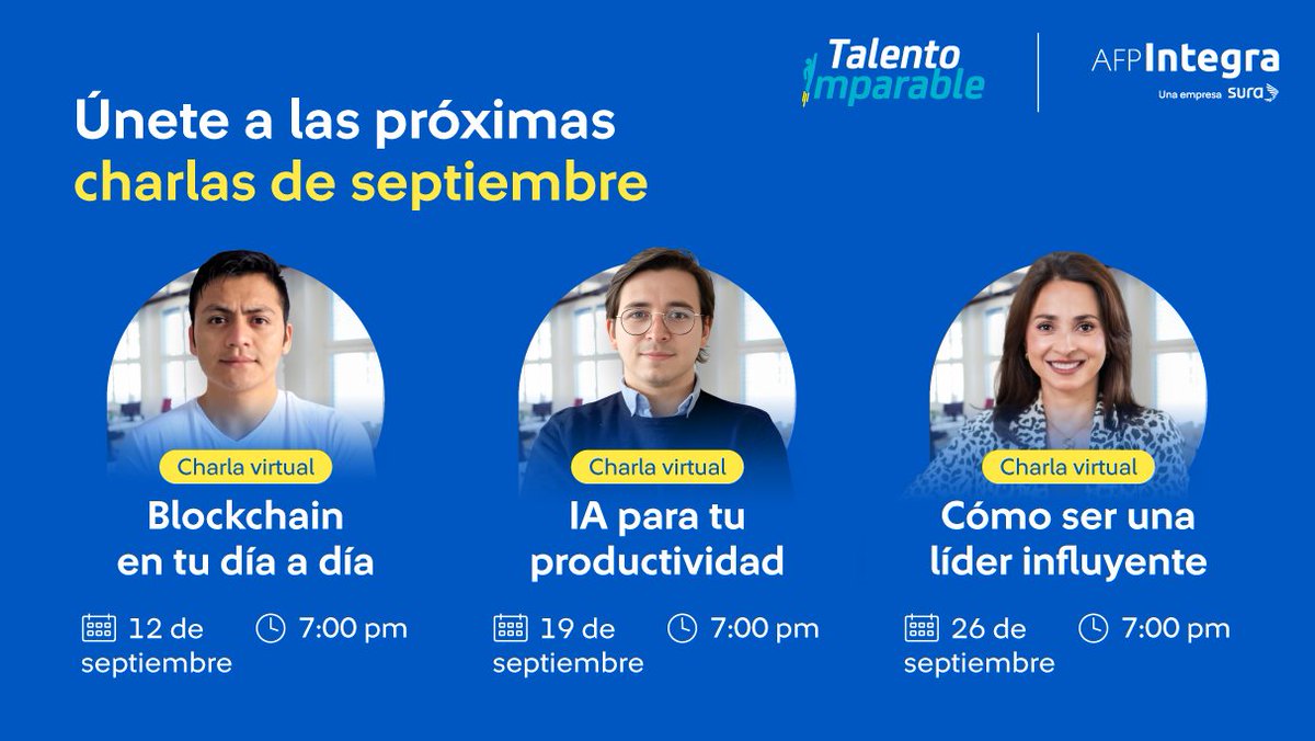 ¡Conoce las próximas charlas de #TalentoImparable! 📢

Si quieres aprender sobre el blockchain, utilizar la IA para la productividad y estrategias para ser una líder influyente, te invitamos a inscribirte de manera 100% gratuita en nuestra plataforma: talentoimparable.pe