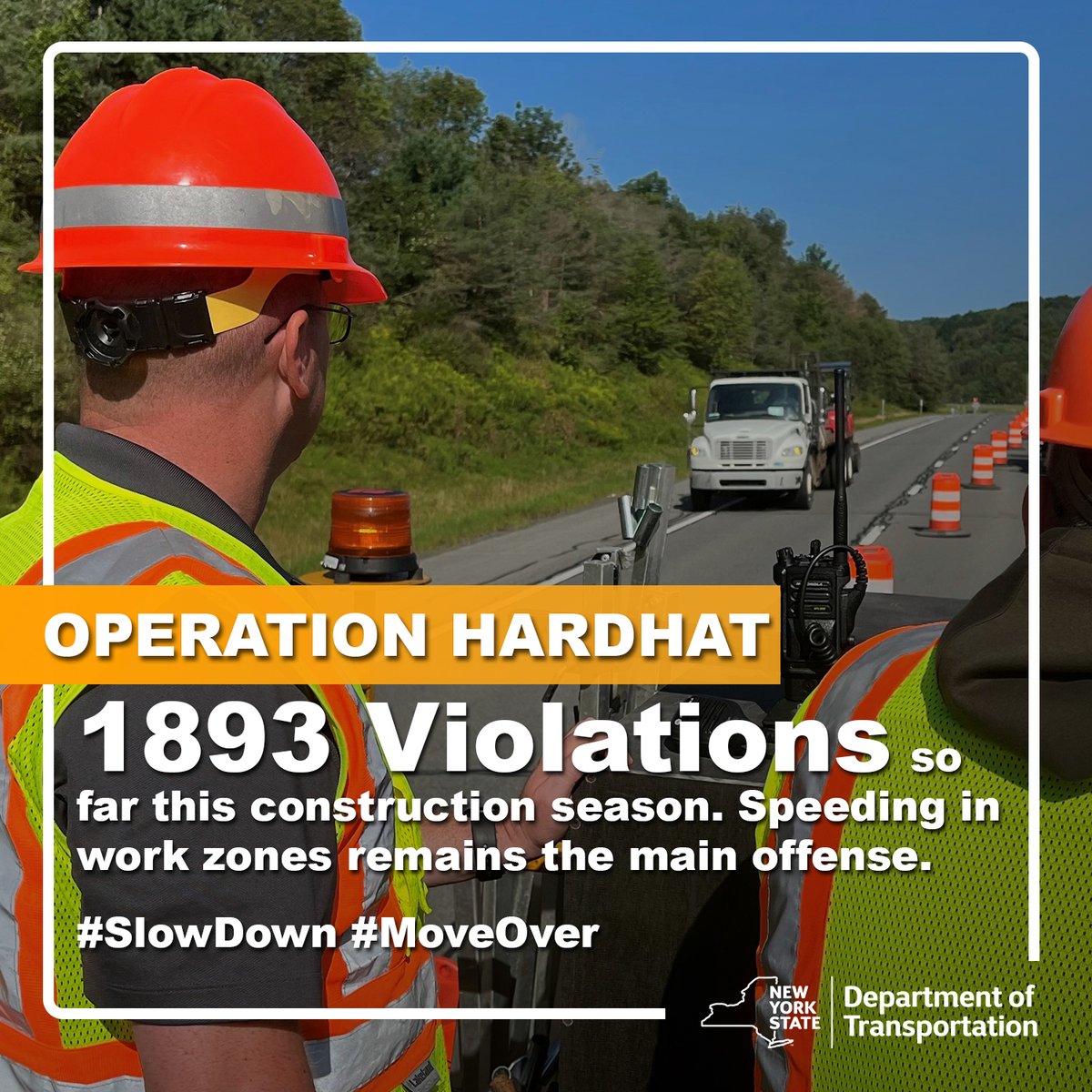 NYSDOT's tweet photo. Our goal isn't to catch you speeding in work zones, our goal is to see you slowing down. That's why NYSDOT and @NYSThruway partner with law enforcement for #OperationHardhat and crack down on work zone violations. Respect our #HighwayWorkers who keep our roads safe! 🚧👷‍♂️ https://t.co/RaSXCjIeF0
