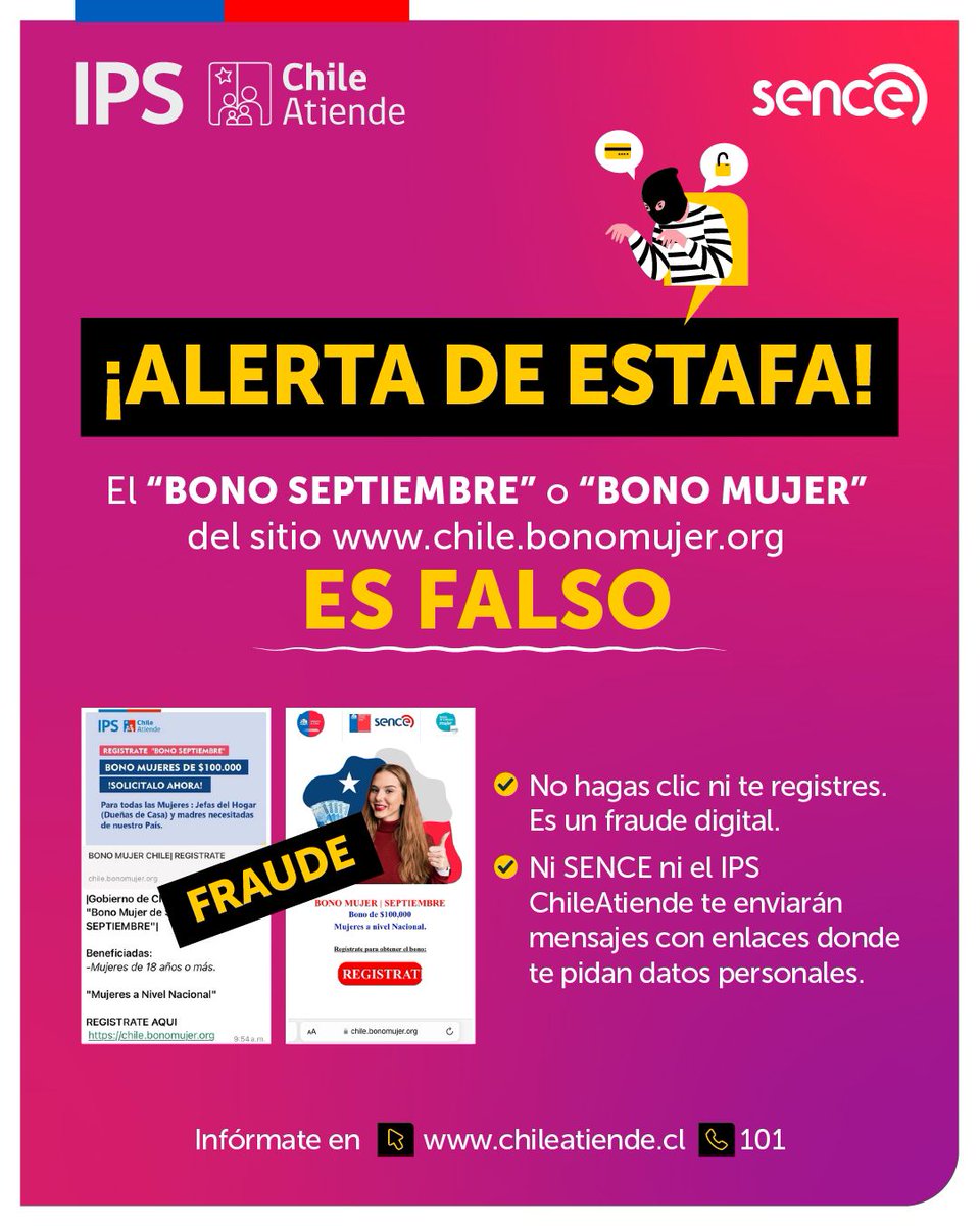 ❌ ¡Alerta de estafa! ❌ Ten cuidado porque está circulando un intento de fraude con los logos del IPS ChileAtiende y SENCE.
➡ Si te contactan por un supuesto "Bono Mujer" o "Bono Septiembre" es falso. NO HAGAS CLIC.
Infórmate en chileatiende.cl o el call center 101