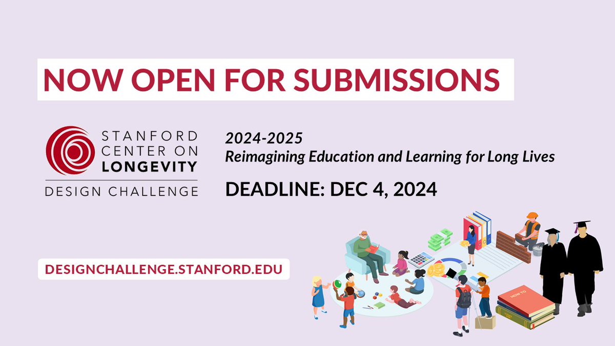 𝐒𝐮𝐛𝐦𝐢𝐬𝐬𝐢𝐨𝐧𝐬 𝐍𝐨𝐰 𝐎𝐩𝐞𝐧! 🎉
The 2024-2025 <a href="/StanfordLngLife/">Stanford Center on Longevity Design Challenge</a> #DesignChallenge theme is "Reimagining Education and Learning for Long Lives.”

𝐀𝐩𝐩𝐥𝐲 𝐓𝐨𝐝𝐚𝐲 👉 longevity.stanford.edu/design-challen…

#longevity #SCLdesignchallenge #lifelonglearning