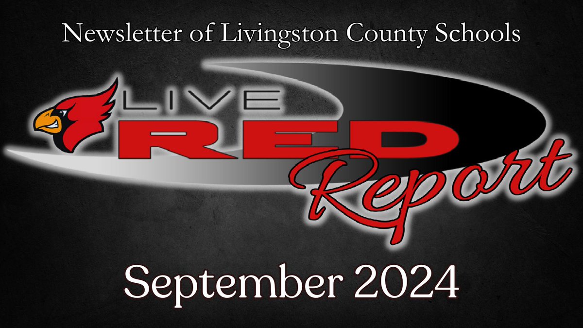 September 2024 LiveRED Report - Catch up with what's happening in Livingston County Schools!  livingston.kyschools.us/sys/content/ne…