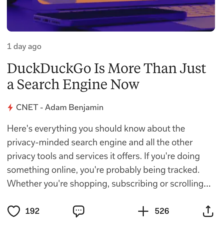 That's the highest number of "flips" I've seen on Flipboard. <a href="/CNET/">CNET</a> shows you exactly why you should use DuckDuckGo Over Google: cnet.com/tech/services-… 

<a href="/rustybrick/">Barry Schwartz</a> <a href="/CyrusShepard/">Cyrus SEO</a> what do you think? Good or bad for small publishers?