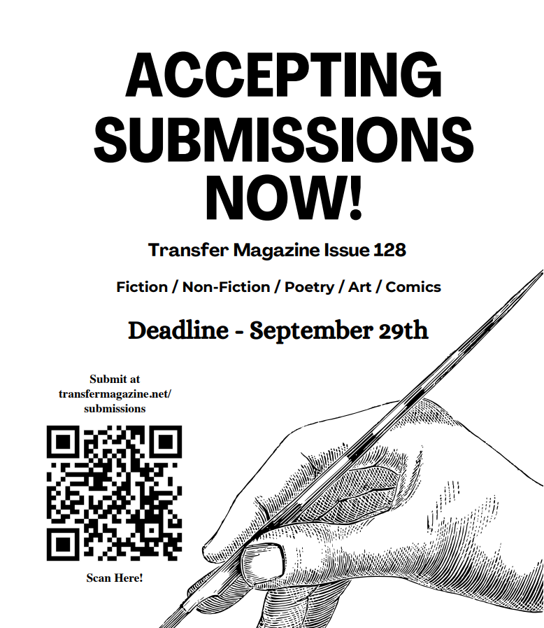 SF State's Transfer Magazine is now accepting submissions for Issue 128. They are seeking works of fictions, non-fiction, poetry, art, and comics. The deadline to submit is September 29th! For more information on submissions visit transfermagazine.net/submissions