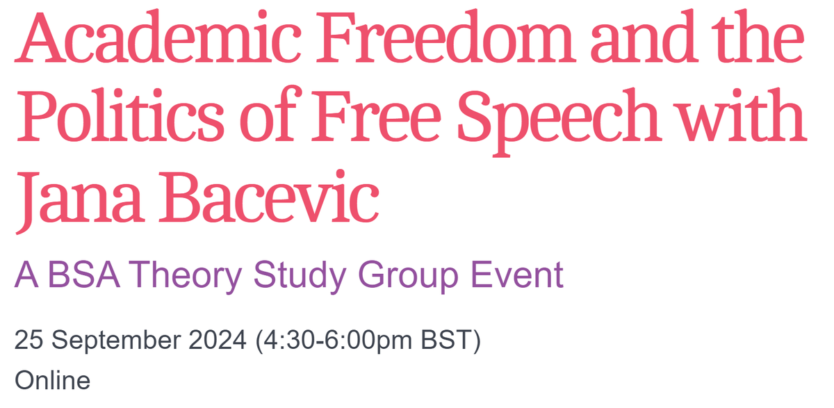 BSATheory's tweet photo. Join us on Wed 25th September @ 4:30pm BST!
@Jana_Bacevic will present insights from her recently published &amp; ongoing scholarship on academic freedom &amp; the politics of ‘free’ speech.

Online event - book your ticket now: https://t.co/ZKxjg7tJp6
#SocialTheory #Sociology #BSATheory https://t.co/3p2Y1glHji