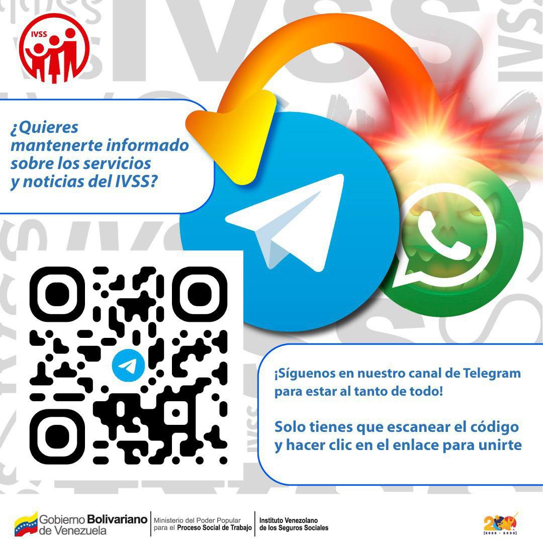 Nos mudamos a Telegram
Si quieres mantenerte informado sobre todo lo relacionado a los servicios y noticias del Instituto Venezolano de los Seguros Sociales, únete a nuestro canal de Telegram
Escanea el código QR, haz clic en el enlace y forma parte de la red informativa del IVSS