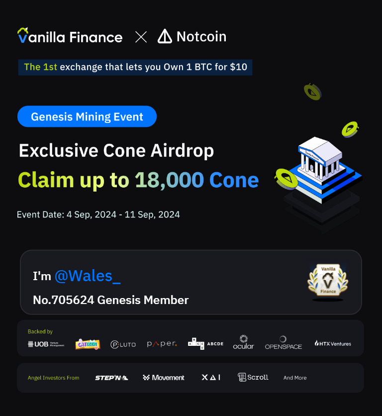 wami_wale's tweet photo. #VanillaFinance is the 1st exchange that lets you own 1 Bitcoin for $10. Genesis mining is live now. Claim up to 18,000 Cone! #Airdrop #Miniapp.@VanillaFinance https://t.co/a6ATY7Cgp2