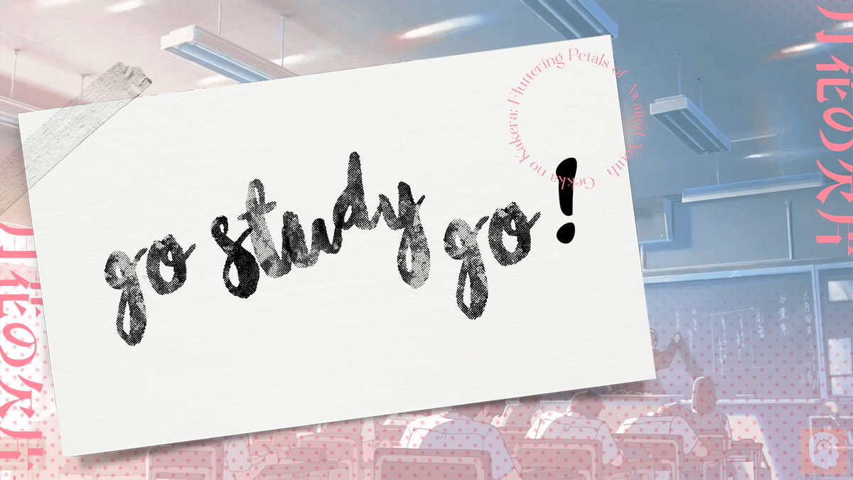 ㅤ
          「 𝗗𝗔𝗬 𝟯; Go, Study Go! 」 
                          #GekkaParo
ㅤ