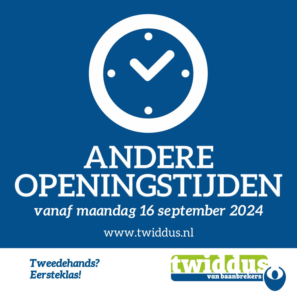 twiddus's tweet photo. Onze #openingstijden veranderen op maandag 16 september 2024. Vanaf die dag is onze #winkel van maandag tot en met vrijdag open van 9 tot 17 uur. Ons #magazijn is van maandag tot en met vrijdag open van 8 tot 16.30 uur. 
#Twiddus
#kringloop https://t.co/DTy36XHWHs