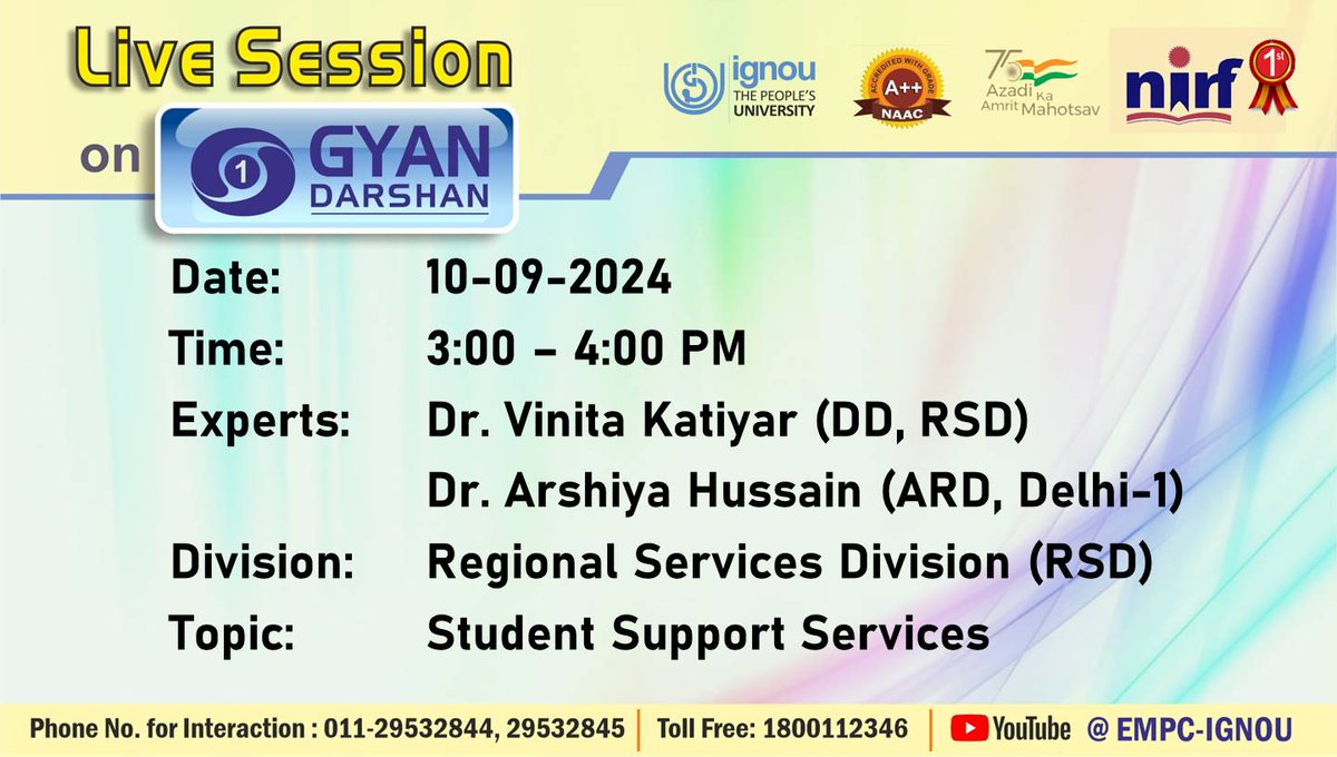 Students may watch the Programme on "Student Support Services" on IGNOU #GYANDARSHAN on 10.09.2024 at 3:00 PM-4:00 PM and interact with Experts.