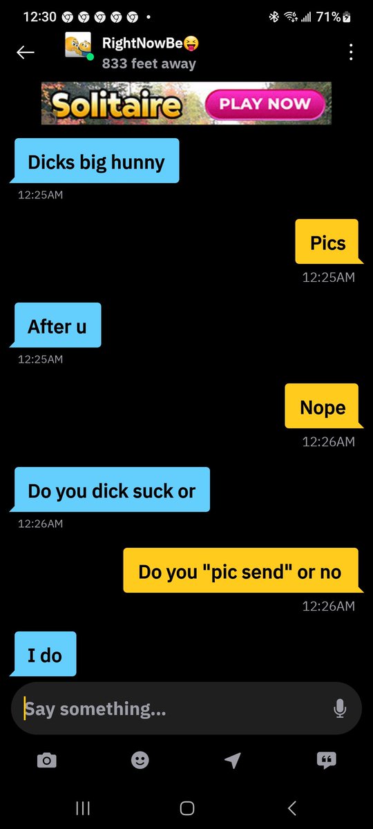 I'm done with men like this, just fucking with him at this point...