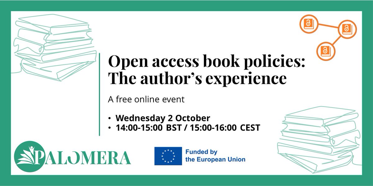 NEW WEBINAR: 'Open access book policies: The author’s experience'

This event in the #PALOMERA Series explores what it's like to publish an OA book, &amp; author experiences of policy mandates

📅Wed 2 Oct
⏰14:00-15:00 BST / 15:00-16:00 CEST
💰FREE to join
🔗 openaccessbooksnetwork.hcommons.org/2024/09/09/ope…