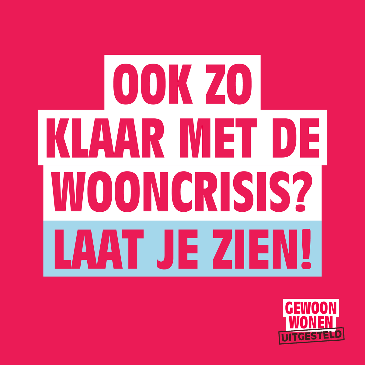 We zoeken 365 woningzoekenden die op de foto willen om aan beslissingsmakers te laten zien hoe hoog de woningnood is! Kom in beeld en maak heel duidelijk dat de wooncrisis ervoor zorgt dat mensenlevens stil staan. Schrijf je in vóór 20 september via gewoonwonen.nu/laatjezien.