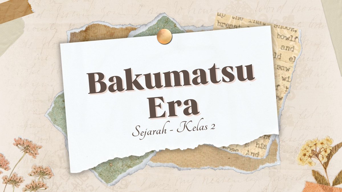 ㅤㅤ 
             JAPANESE HISTORY
                         D3 - Y2
                 𝑩𝒂𝒌𝒖𝒎𝒂𝒕𝒔𝒖 𝑬𝒓𝒂.
ㅤㅤㅤㅤ