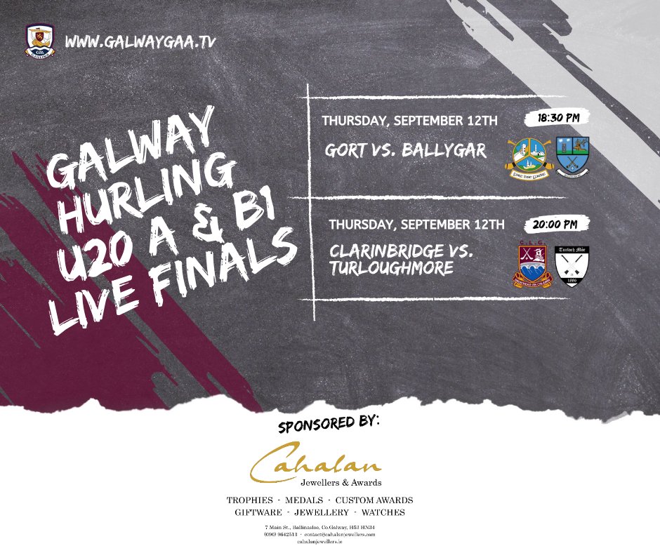 Galway_GAA's tweet photo. Double header of Cahalan Jewellers sponsored U20 finals live on Galway GAATV 📺

📆Thursday 12 September 

B1: @GortGAA v @BallygarHurling
🕑 6.30pm 

A: @ClarinbridgeGaa v @turloughmorehc 
🕑 8.00pm 

Stream here ⬇️
https://t.co/ovEvuGB1uI https://t.co/qHkE5iYZQJ