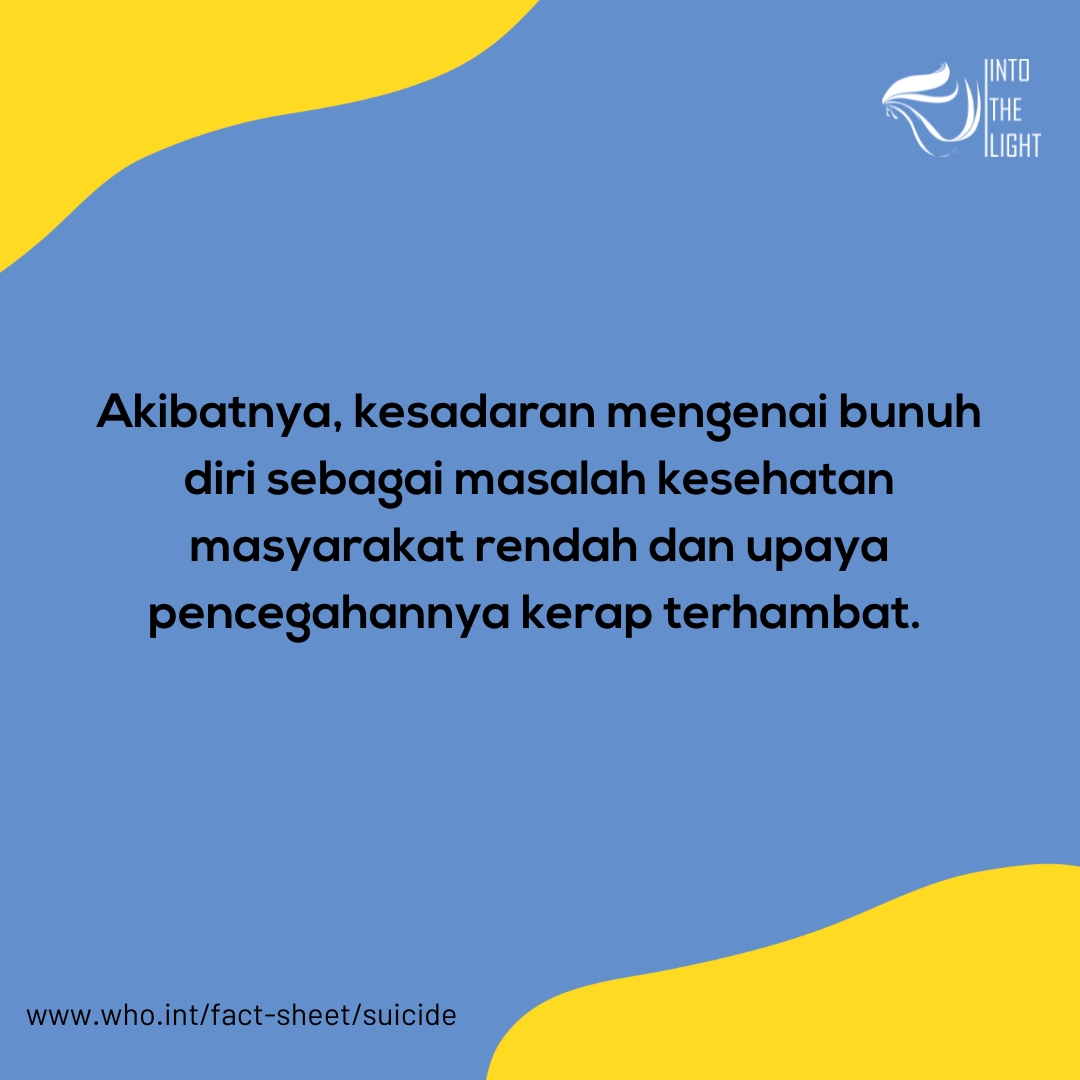 Stigma mengenai kesehatan mental dan bunuh diri, membuat pembicaraan terbuka mengenai dua topik tersebut tabu. Akibatnya, orang yang memiliki risiko bunuh diri ragu mencari pertolongan. Ubah perspektif tentang bunuh diri dan bangun harapan. 

#WorldSuicidePreventionDay2024