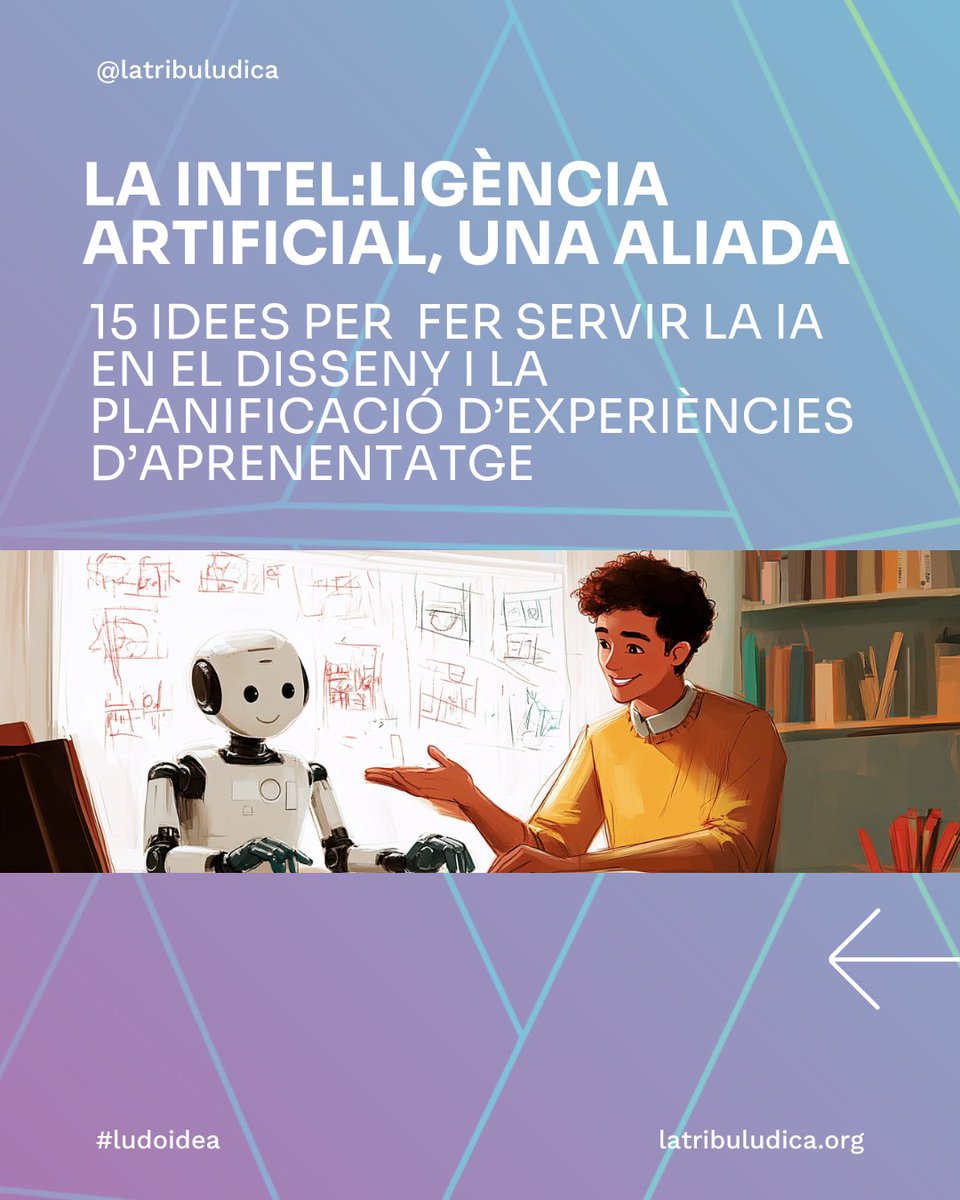 🤖 La intel·ligència artificial permet als educadors centrar-se en el més important: acompanyar els aprenentatges.


💡 Hem recopilat 15 idees per integrar IA en el disseny i planificació d'experiències educatives. 

#latribuludica #ludorecursos #gamifimaster
