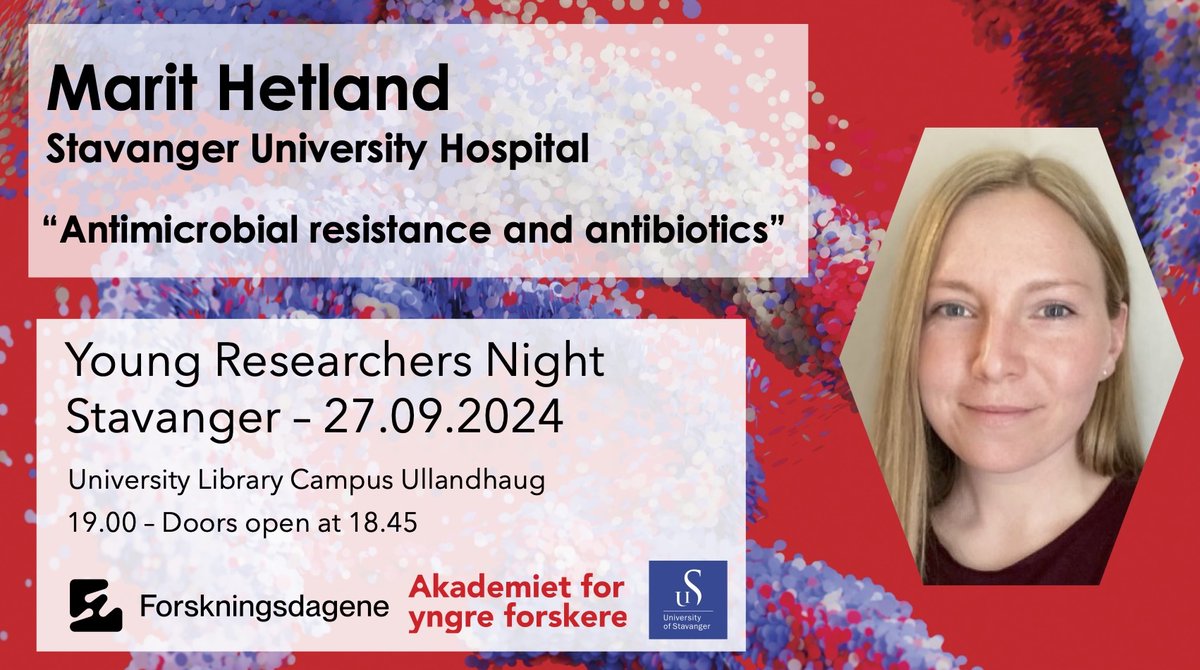Get to know young researchers from the region at the 2024 Young Researchers Night September 27 - 19:00h <a href="/UniStavanger/">Universitetet i Stavanger</a> <a href="/UBiStavanger/">UBiS</a> Campus Ullandhaug. #Forskningsdagene topic: HEALTH. Find out about antimicrobial resistance &amp; antibiotics from Marit Hetland (#SUS)! <a href="/yngreforskere/">Akademiet for yngre forskere</a>