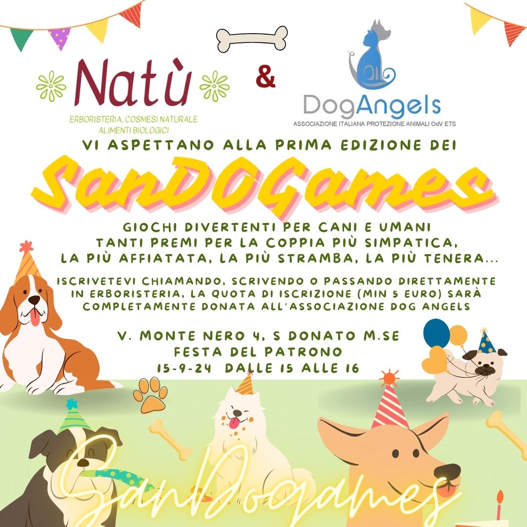 Domenica 15 settembre in occasione della festa patronale di San Donato Milanese vi inviatiamo alla 1a edizione dei SanDoGames, giochi divertenti per cani e umani. Evento organizzato con l'erboristeria Natù. Vi aspettiamo numerosi. #festapatronale #sandonatomilanese #15settembre