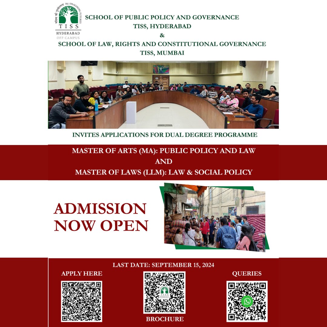 Admissions Open! Apply Now!

The School of Public Policy and Governance, Tata Institute of Social Sciences, Hyderabad, and, the School of Law, Rights and Constitutional Governance, Tata Institute of Social Sciences, Mumbai introduce an innovative dual degree programme - MA in