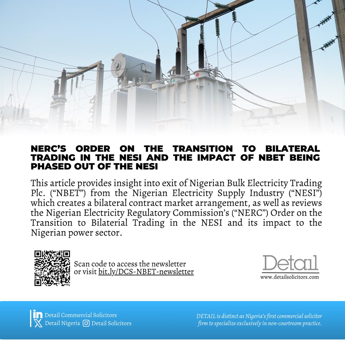 DETAILnigeria's tweet photo. In this article, we examine the impact of the exit of Nigerian Bulk Electricity Trading Plc (NBET) from the Nigerian Electricity Supply Industry (NESI). It also provides insight into the Nigerian Electricity Regulatory Commission’s (“NERC”) Order on… https://t.co/FJ7g5McmrQ