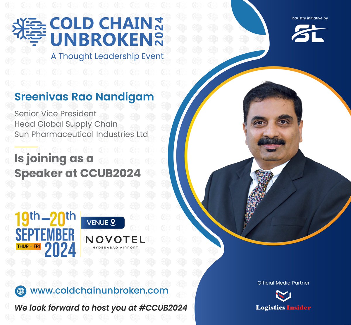 Logistics Insiderᅠᅠᅠᅠᅠᅠᅠᅠᅠᅠᅠᅠᅠᅠᅠᅠᅠᅠᅠᅠᅠᅠᅠᅠᅠᅠᅠᅠᅠ (@logistics_insid) on Twitter photo We’re excited to welcome Mr. Sreenivas Rao Nandigam, Senior Vice President – Head Global Supply Chain,<a href="/SunPharma_Live/">Sun Pharma</a> Sun Pharma, as an Esteemed 𝐒𝐩𝐞𝐚𝐤𝐞𝐫 at Cold Chain Unbroken 2024!
📅 September 19th - 20th, 2024
📍 Novotel Hyderabad Airport.
coldchainunbroken.com We’re excited to welcome Mr. Sreenivas Rao Nandigam, Senior Vice President – Head Global Supply Chain,<a href="/SunPharma_Live/">Sun Pharma</a> Sun Pharma, as an Esteemed 𝐒𝐩𝐞𝐚𝐤𝐞𝐫 at Cold Chain Unbroken 2024!
📅 September 19th - 20th, 2024
📍 Novotel Hyderabad Airport.
coldchainunbroken.com