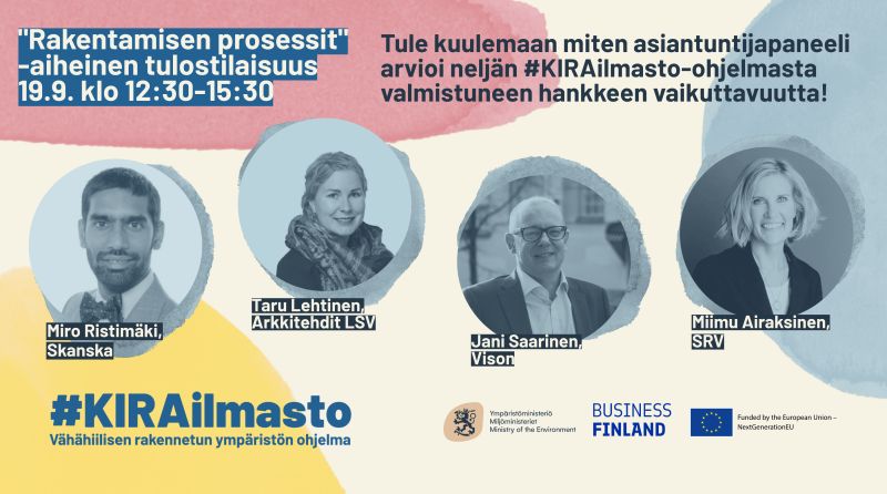 #KIRAilmasto -tulosten esittely jatkuu 19.9. ympäristöministeriön Pankkisalissa ja verkossa.

Neljä rakentamisen prosessit -aiheista hanketta esittelee tuloksiaan ja asiantuntijapaneeli avaa näkymiä hankkeiden tulevaisuuteen.

Ilmoittaudu mukaan: ym.fi/tapahtumat/202…