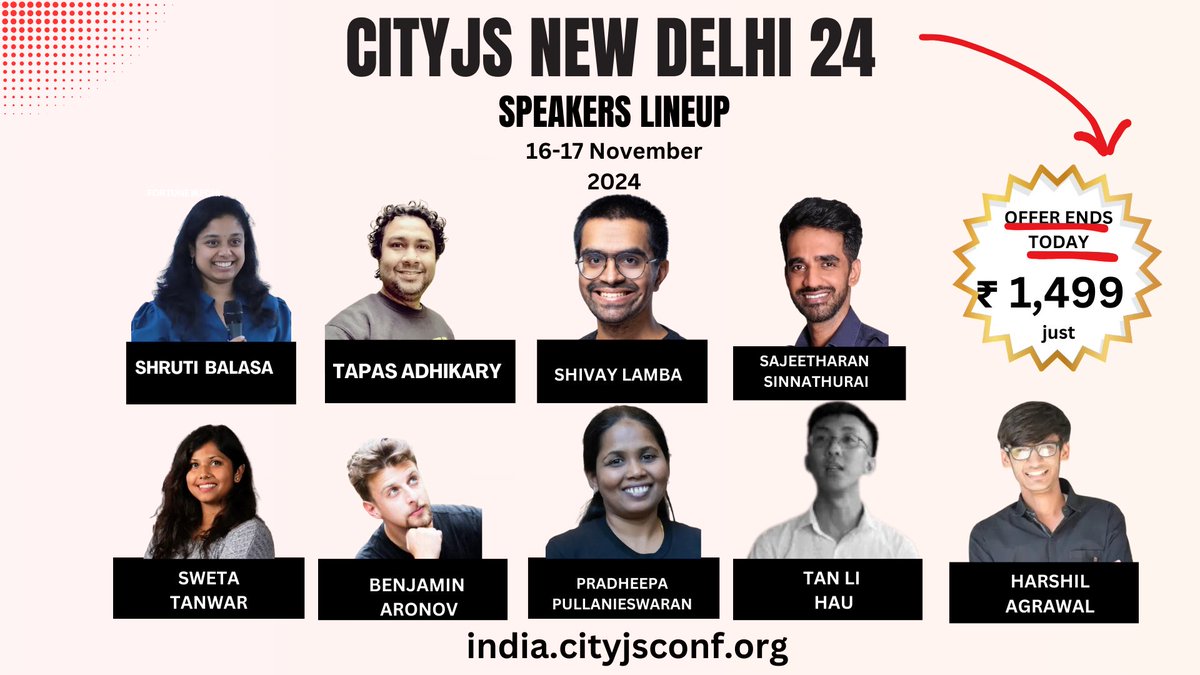 Our Early Bird offer for #CityJSNewDelhi is ending TODAY!  

 We have 8 amazing speakers and more to add

<a href="/shrutibalasa/">Shruti Balasa</a>
<a href="/tapasadhikary/">Tapas Adhikary | tapaScript</a>
<a href="/HowDevelop/">Shivay Lamba</a>
<a href="/kokkisajee/">Sajeetharan</a>
<a href="/SwetaTanwar/">Sweta Tanwar</a>
<a href="/lihautan/">Tan Li Hau 🤔</a>
<a href="/pradheepa/">Pradheepa P🙅‍♀️</a>
<a href="/AronovBenjamin/">Benjamin Aronov</a>
<a href="/harshil1712/">Harshil</a> 

Get your tickets now india.cityjsconf.org
