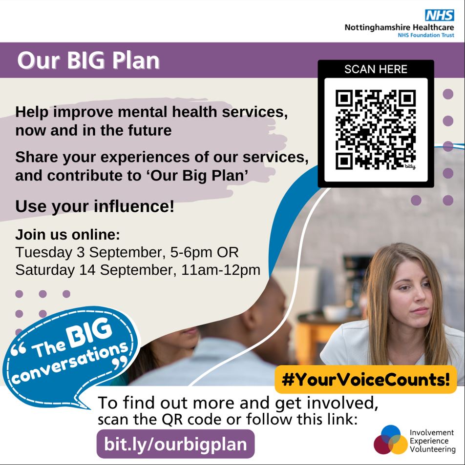 NottsHealthcare's tweet image. Our Big Plan!

Your voice and your experiences are the core ingredients to building better services together - get involved and help improve mental health services.

Find out more about Our Big Plan on our website at orlo.uk/JwFOB