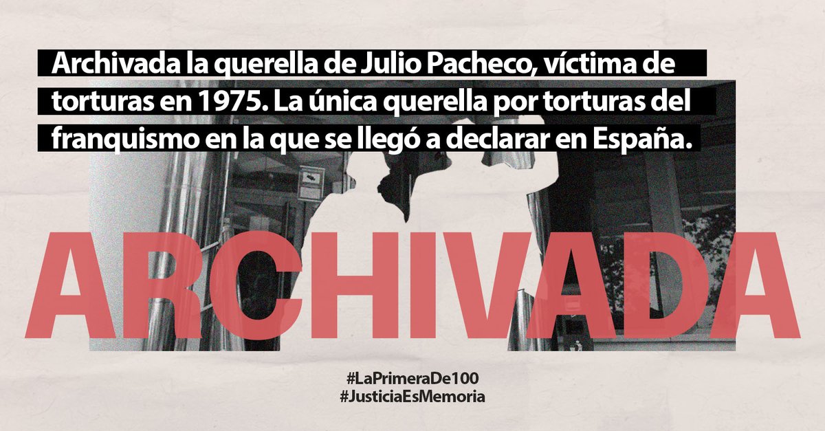 ‼️ Archivada querella de Julio Pacheco, víctima de torturas en 1975. Única querella por torturas del franquismo en la que se llegó a declarar en España.

Rechazamos el archivo y seguimos luchando contra la impunidad #JusticiaEsMemoria